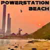 Powerstation Beach - Powerstation Beach